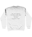 AWDis Sweatshirt  “I am enough”And so are you  Dear person behind me,the world is a better place with you in itLove from the person in front