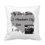 My Dad Loves Cushion (Photo) - Fizzy Strawberry Gifts