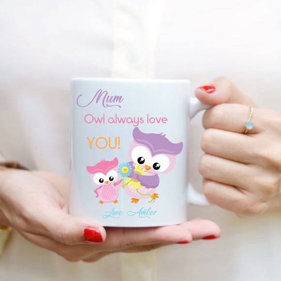 Mother's Day Mug - Owl Always Love You - Fizzy Strawberry Gifts