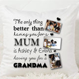 Mum The Only Thing Better Cushion - Fizzy Strawberry Gifts